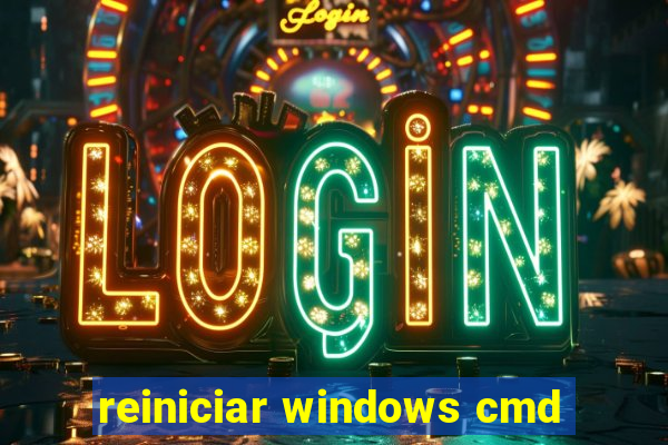 reiniciar windows cmd